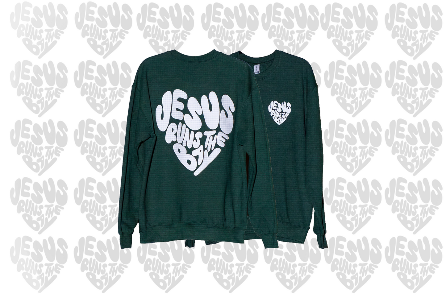 *PRE-ORDER* "Jesus Runs The Bay" Forest Green Puff Print Sweatshirt